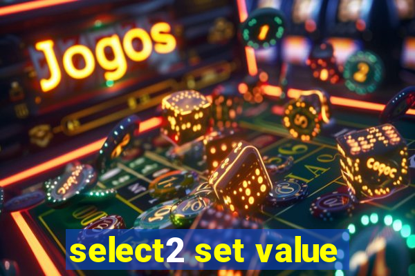 select2 set value